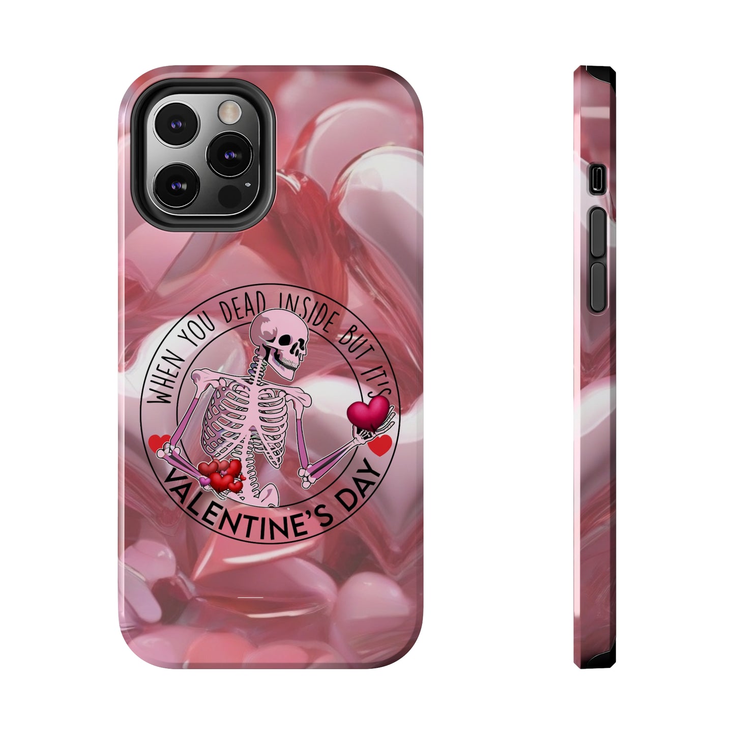 When you dead inside but it's Valentines day Tough iPhone Case/ iphone accessories/ Valentines