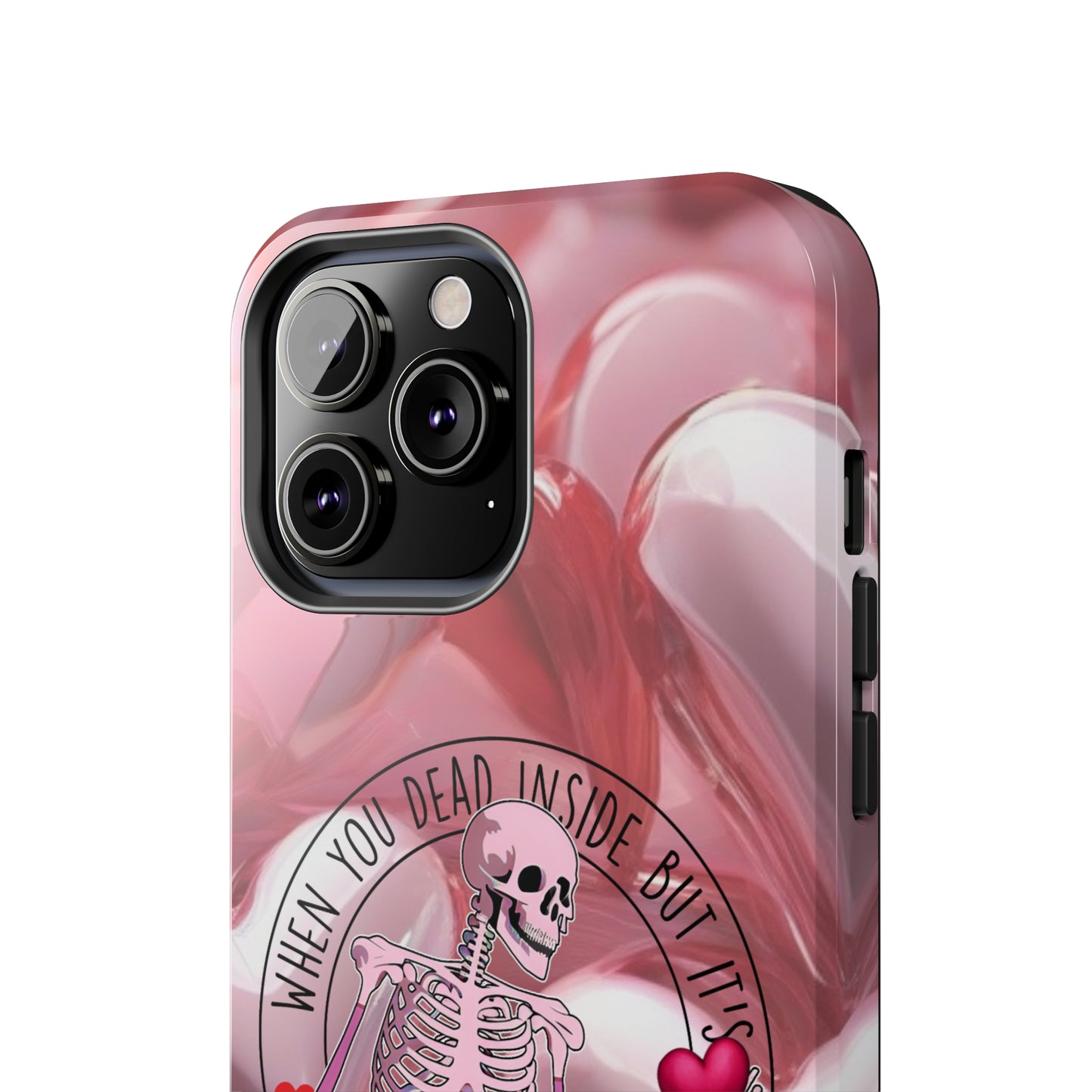 When you dead inside but it's Valentines day Tough iPhone Case/ iphone accessories/ Valentines