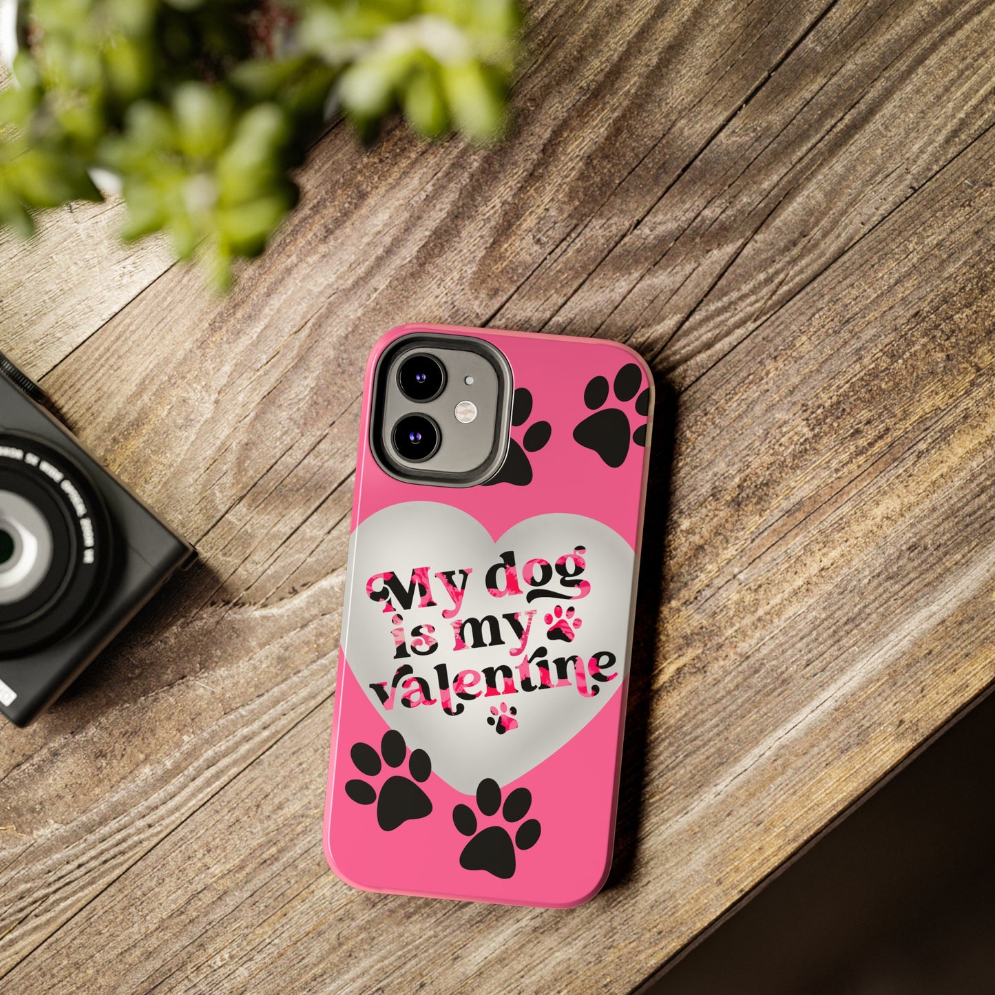 My dog is my Valentines/ Tough iPhone Case/ Valentines Day