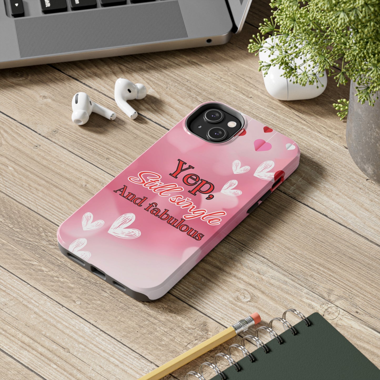 Still single & fabulous/ Tough Phone Cases/ iphone accessories/ Valentines Day