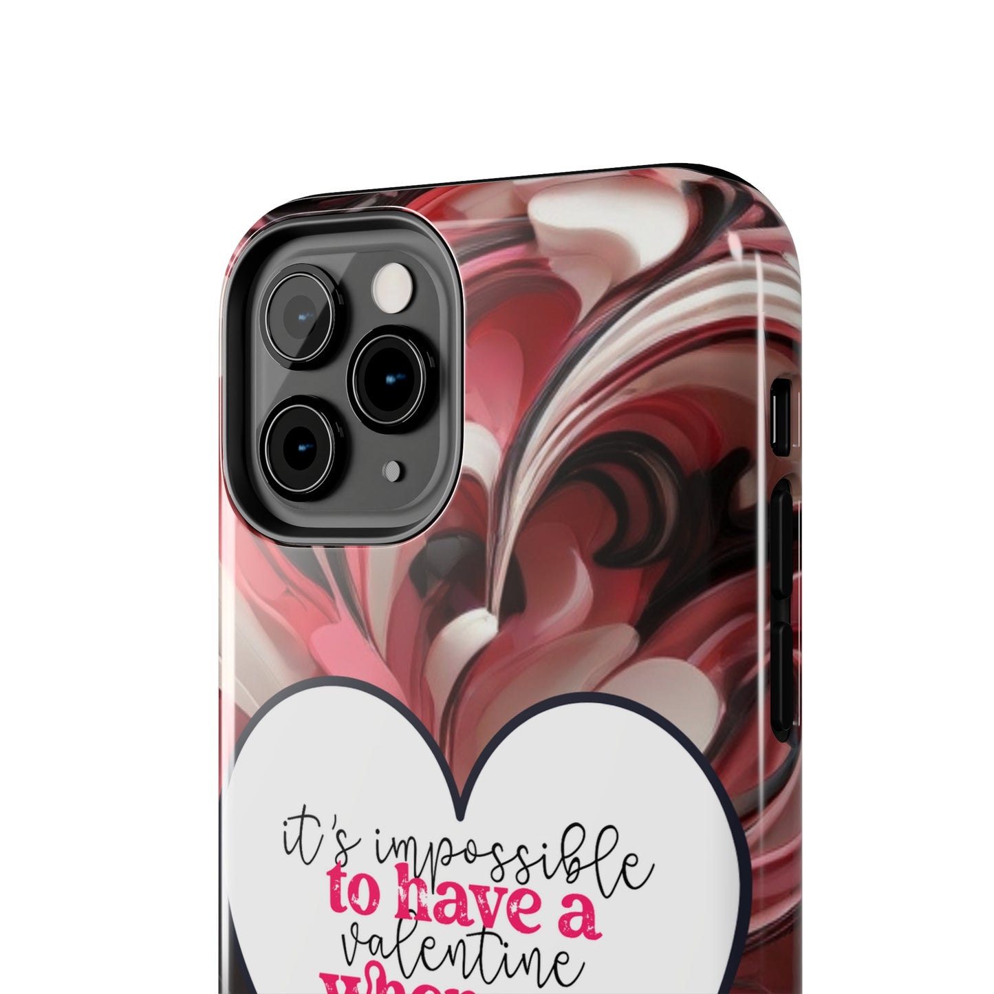 It's impossible to have a Valentine when you hate everyone/ Tough iPhone Case