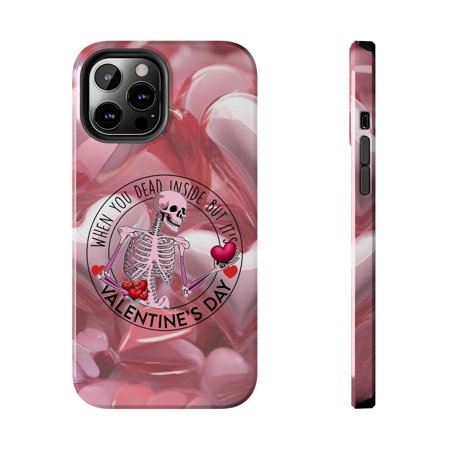 When you dead inside but it's Valentines day Tough iPhone Case/ iphone accessories/ Valentines