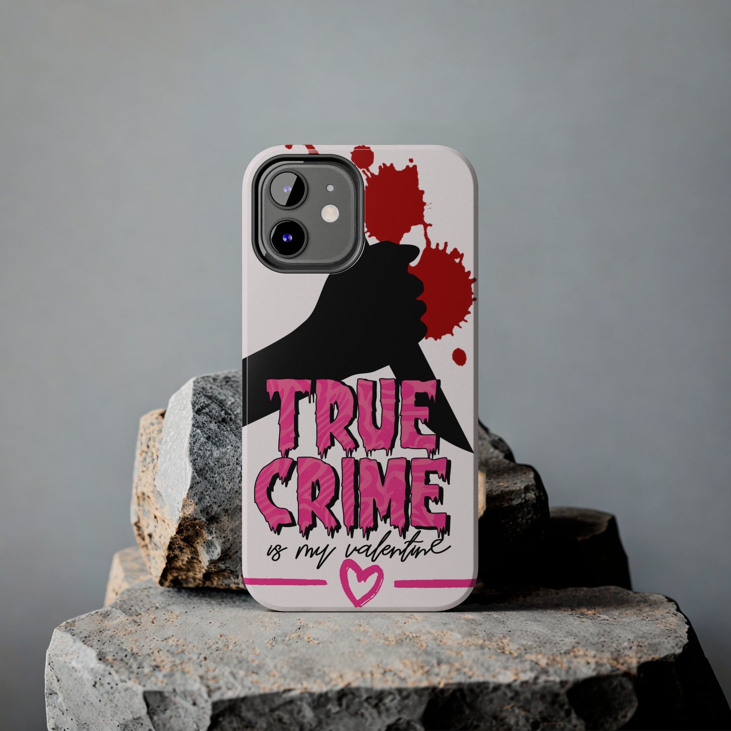 True crime is my Valentine/ Tough iPhone Case/ Valentines