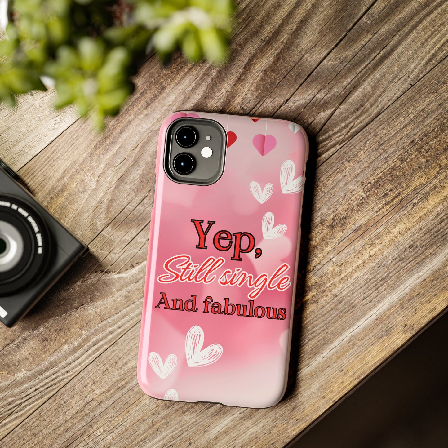 Still single & fabulous/ Tough Phone Cases/ iphone accessories/ Valentines Day