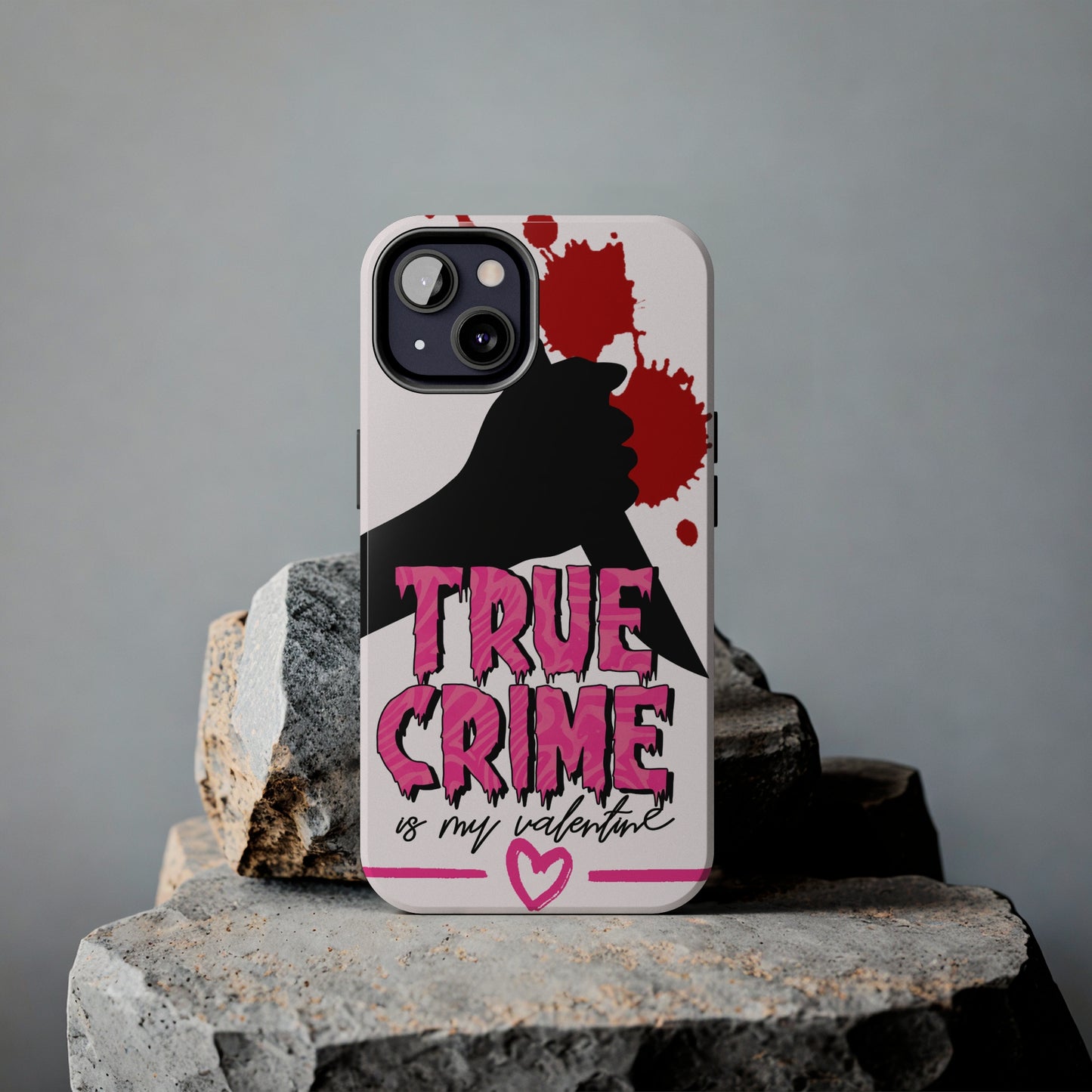 True crime is my Valentine/ Tough iPhone Case/ Valentines