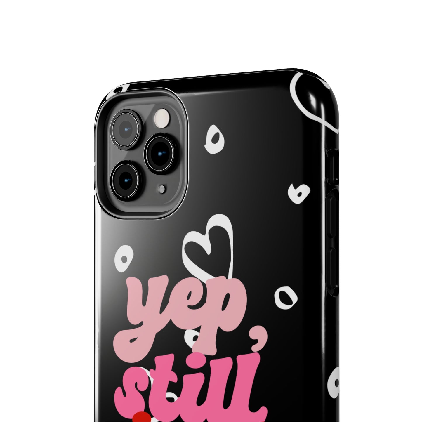 Yep, still single/ Tough iPhone Case/ Anti-Valentines