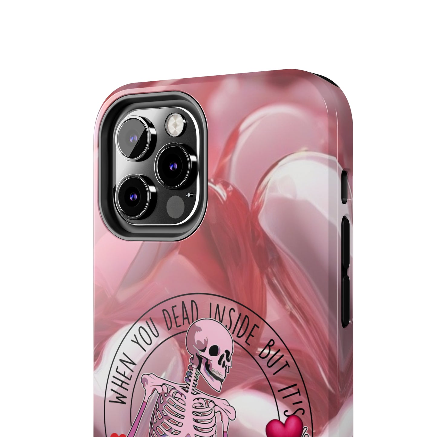 When you dead inside but it's Valentines day Tough iPhone Case/ iphone accessories/ Valentines