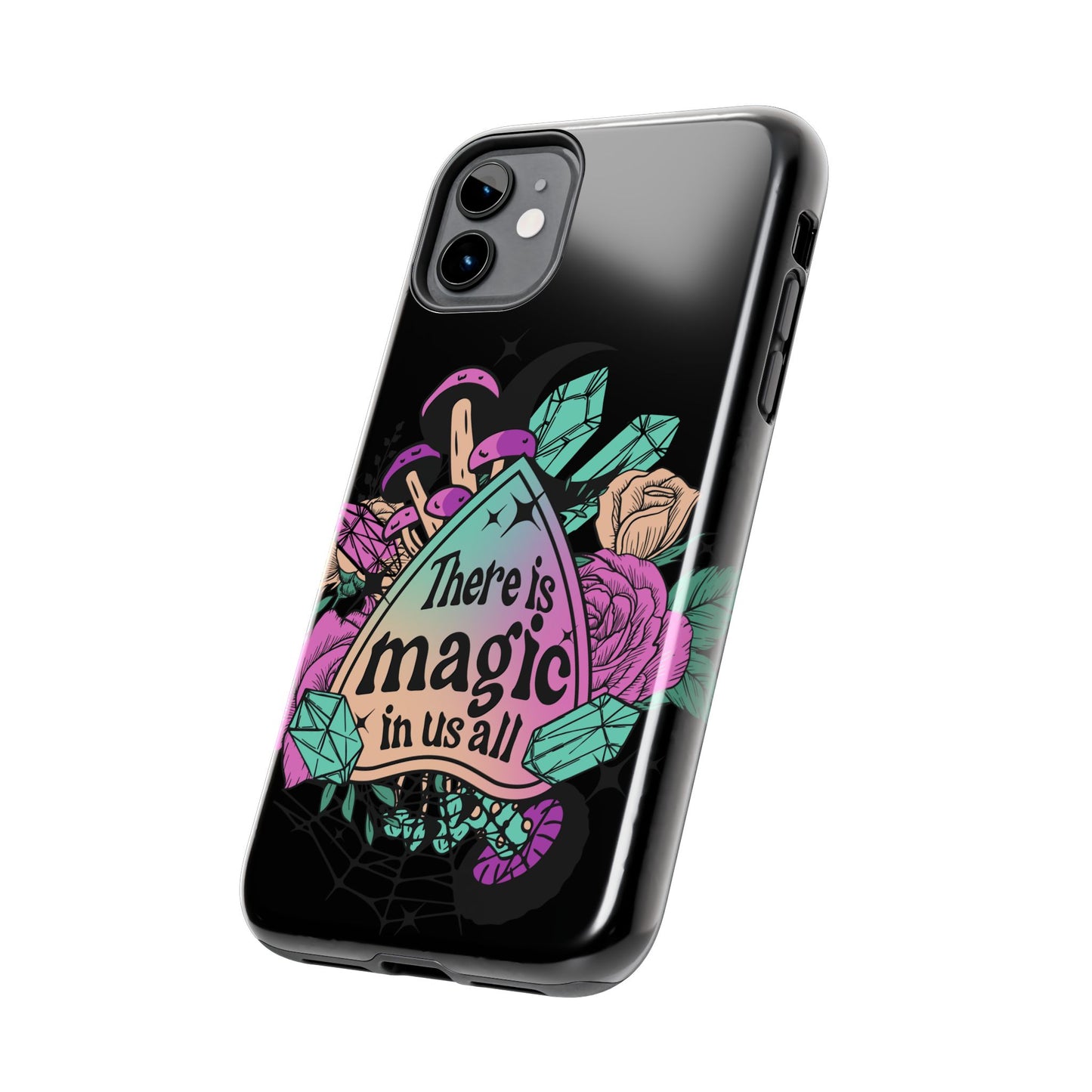 There is magic in all of us. Halloween themed iPhone case Models 11-15