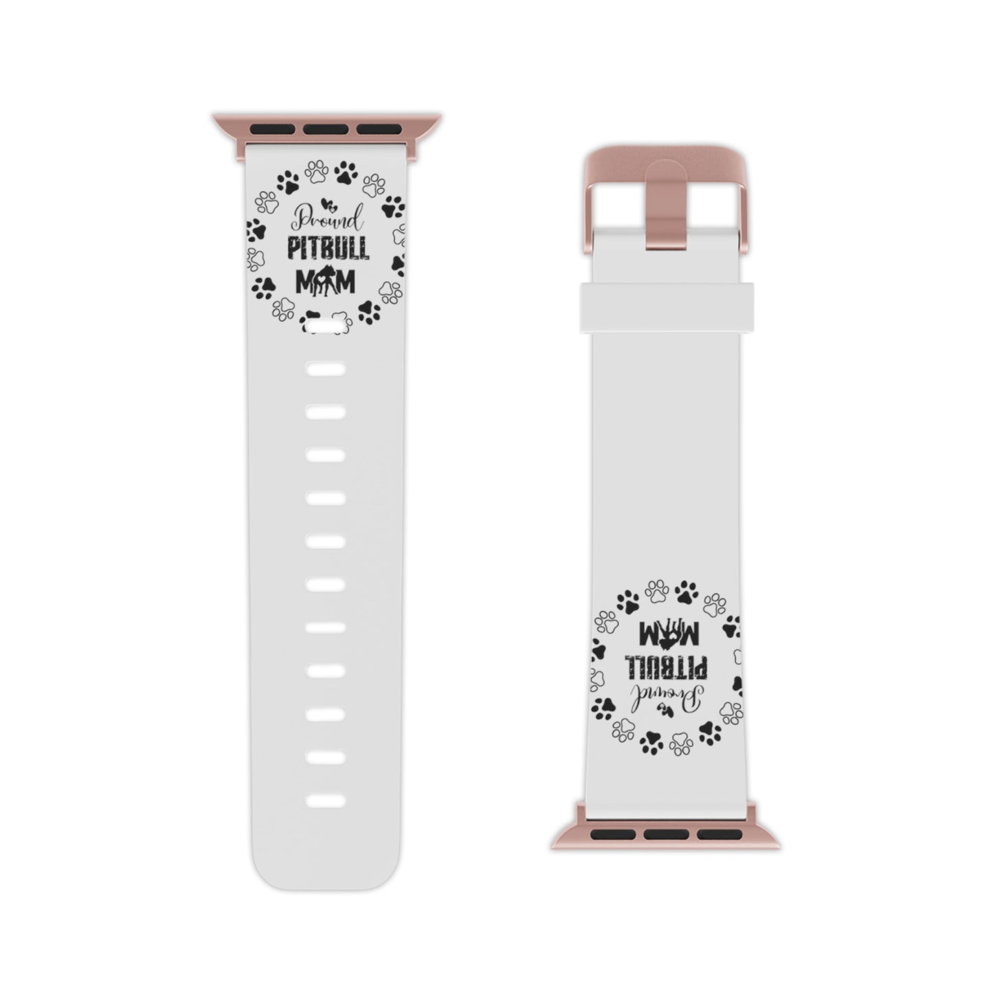 Proud Pitbull Mom Watch Band for Apple Watch Series 1-9, SE and Ultra, 38-40mm/ 42-44mm