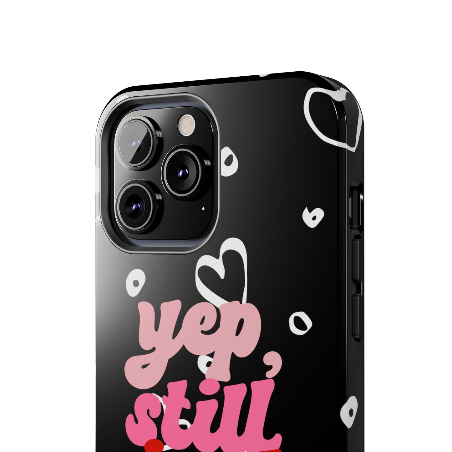 Yep, still single/ Tough iPhone Case/ Anti-Valentines