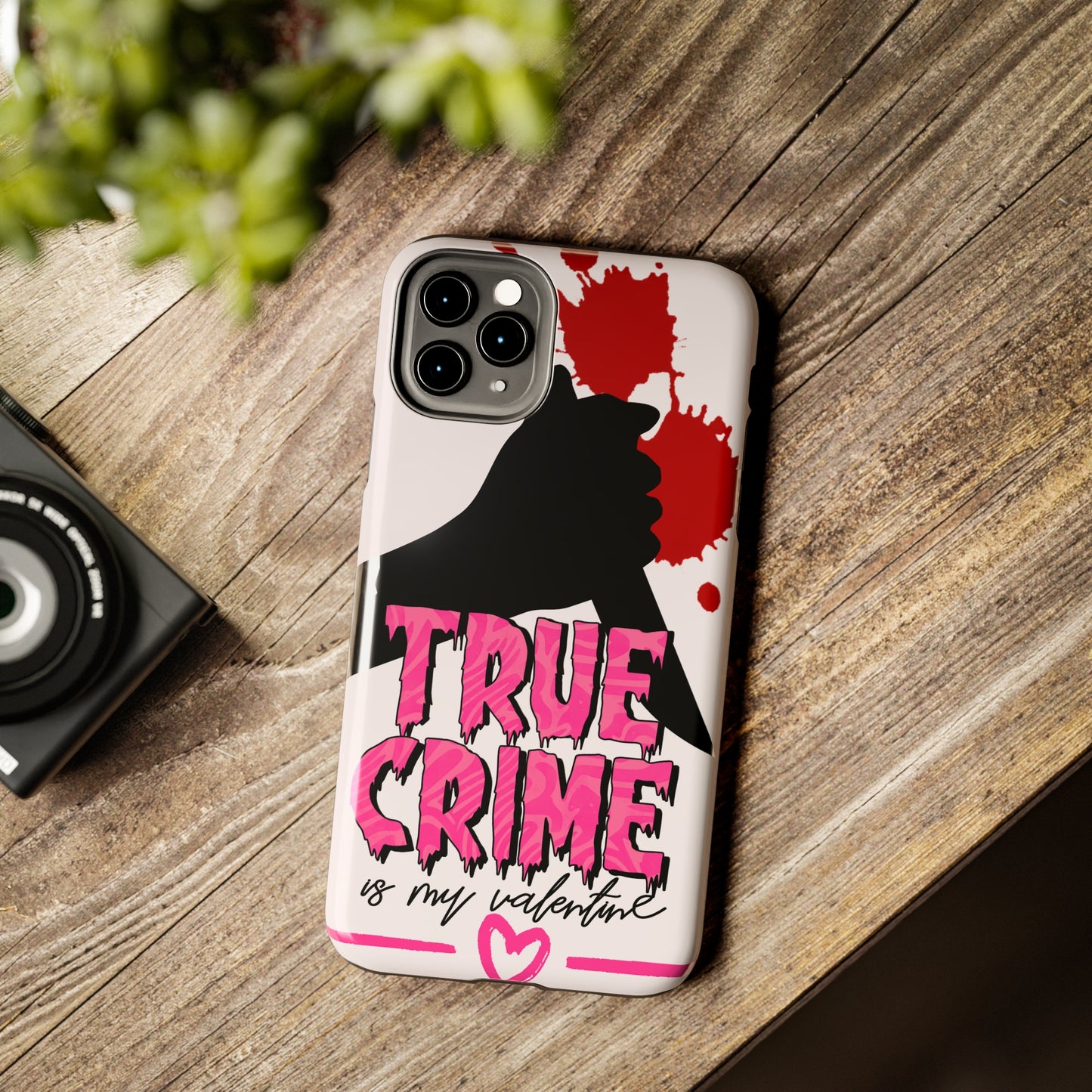 True crime is my Valentine/ Tough iPhone Case/ Valentines