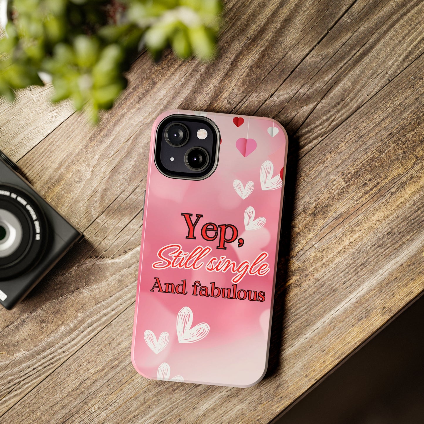 Still single & fabulous/ Tough Phone Cases/ iphone accessories/ Valentines Day