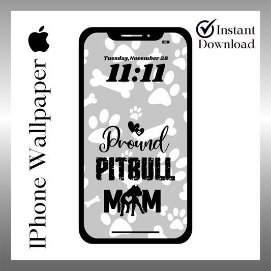 Proud Pitbull mom phone wallpaper iPhone lock screen art digital download