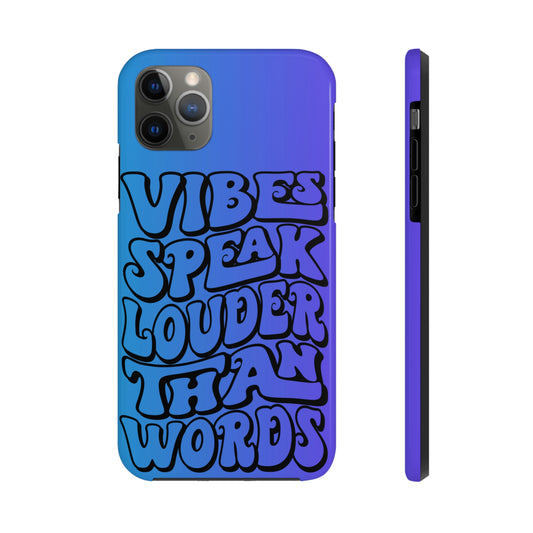 Vibes speak louder than words phone case iPhone 14 accessories