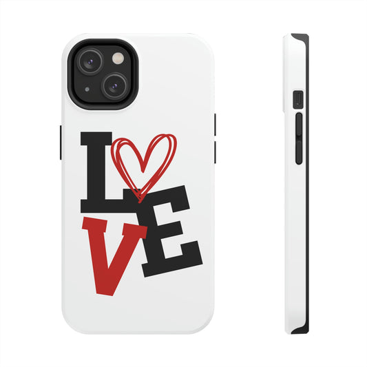 Love/ Tough IPhone Case/ iphone accessories/ Valentines