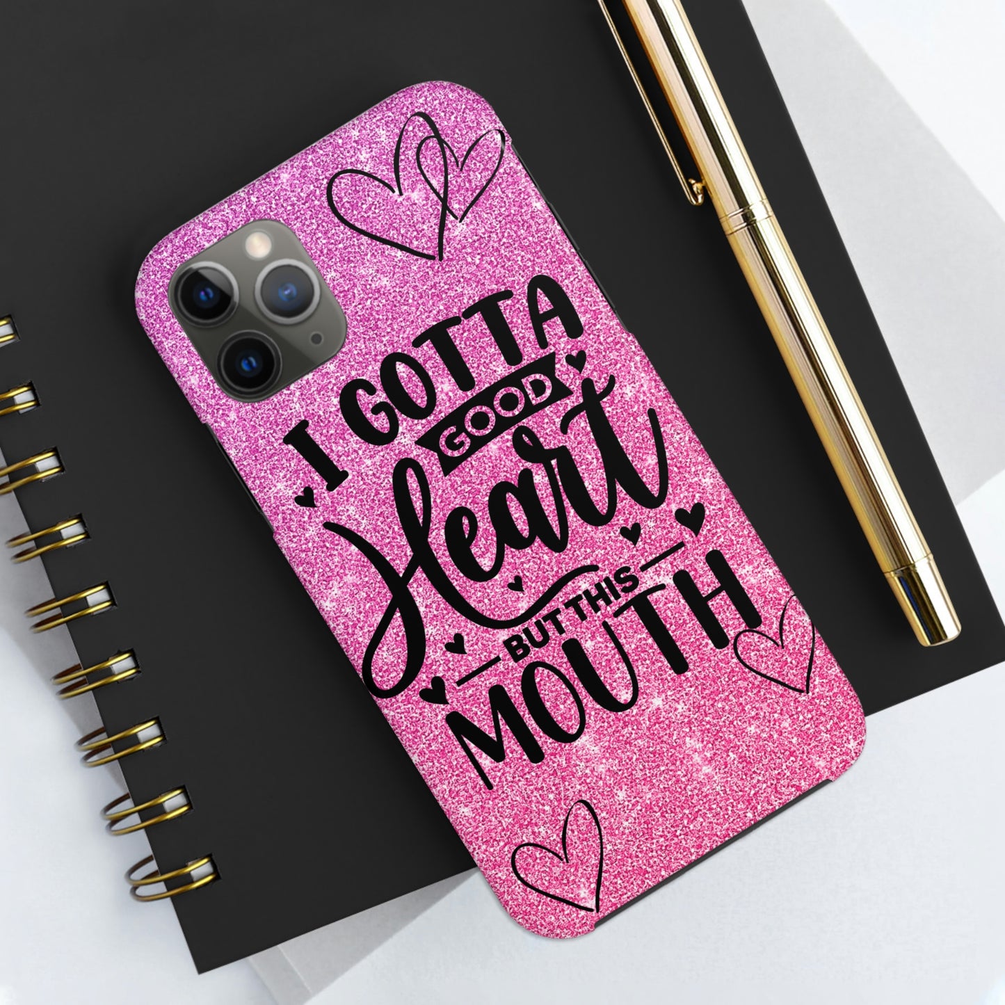 I gotta a good heart but this mouth Tough IPhone Case