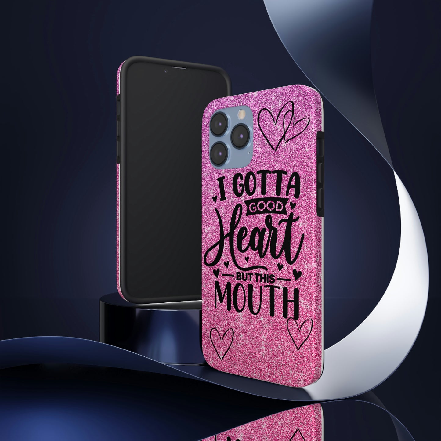 I gotta a good heart but this mouth Tough IPhone Case